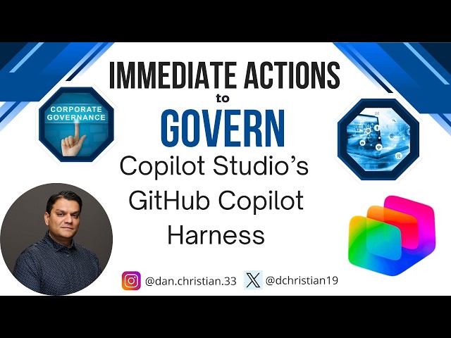 Immediate Actions to Govern Copilot Studio's GitHub Copilot Harness