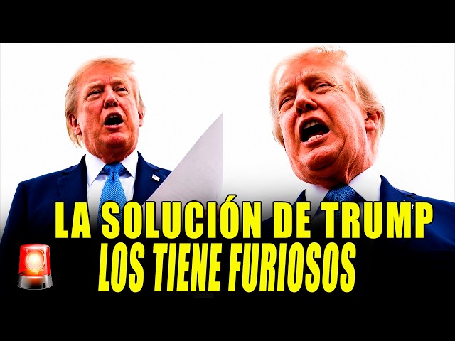 A TRUMP LE APARECIÓ UN PROBLEMA GRANDE Y SU SOLUCIÓN ENFURECIÓ INCLUSO A SUS ALIADOS