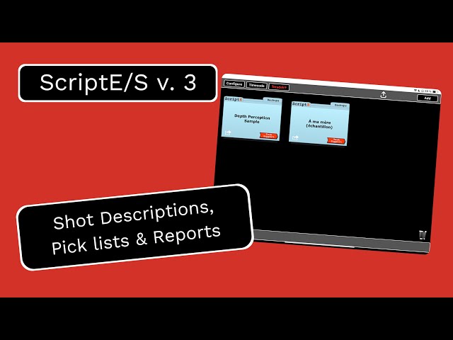 ScriptE/S v.3 Features: Shot Descriptions, Pick Lists & Reports