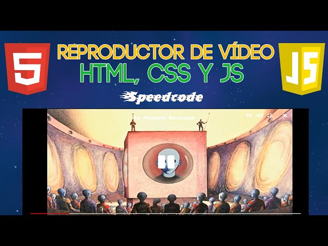 Reproductor de vídeo con HTML, CSS Y JavaScript | Speed Code