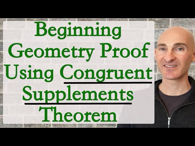 Congruent Supplements Theorem Using in a Beginning Geometry Proof