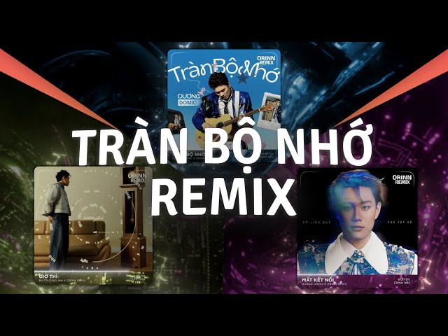Tràn Bộ Nhớ Remix, Mất Kết Nối Remix | TOP 5 Nhạc Remix Từng GÂY BÃO TikTok Triệu View 2025