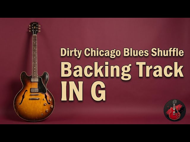 Dirty Chicago Blues Shuffle Backing Track In G