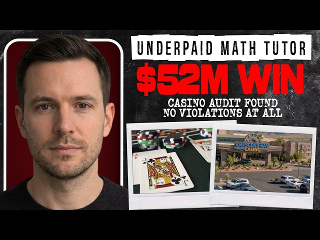 Math Tutor Who Used Probability to Legally Win $52,000,000 at a Casino — True Story