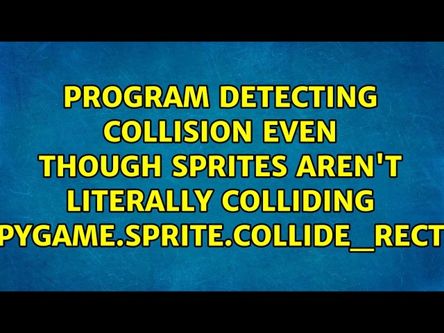 Program detecting collision even though sprites aren't literally colliding...