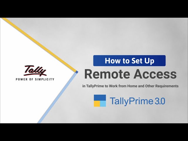 How to Set Up Remote Access in TallyPrime to Work from Home and for Other Requirements | TallyHelp