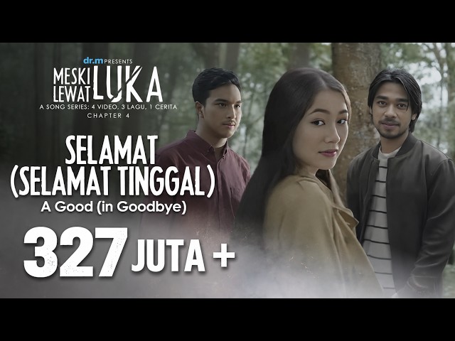Virgoun feat. Audy - Selamat (Selamat Tinggal) (Official MV) // A Good (in Goodbye) Chapter 4/4