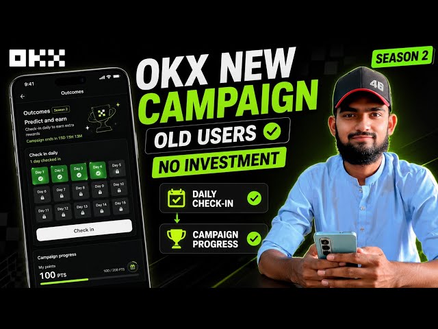 OKX Outcomes Season 2 2026 | New Campaign for Old Users | Daily Check-In Complete Guide