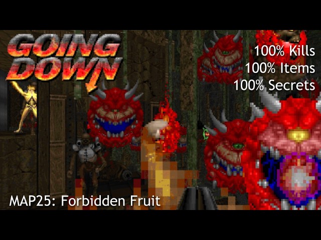 Going Down - MAP25: Forbidden Fruit (All Secrets, Kills, and Items)