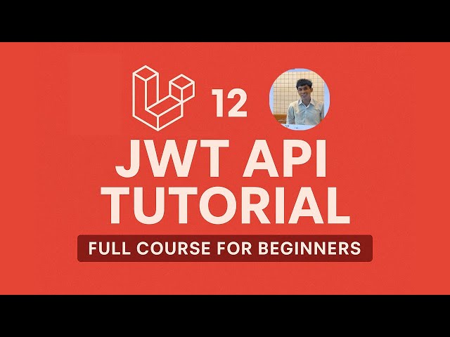 Laravel 12 JWT API Tutorial | Full Course for Beginners