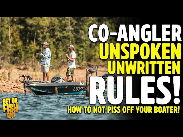Co-Angler Unspoken and Unwritten Rules YOU SHOULD KNOW