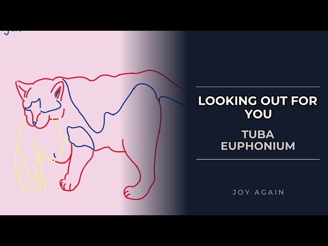 Tuba & Euphonium: How to play Looking Out for You by Joy Again