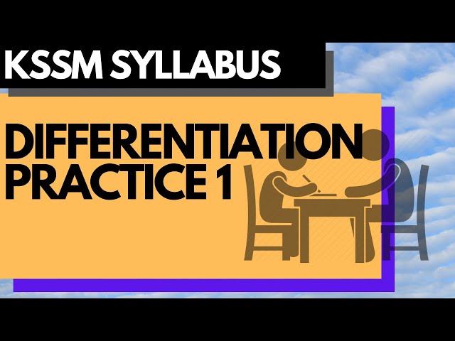 Add Maths KSSM Differentiation -  Practice 1 | The First Derivative |