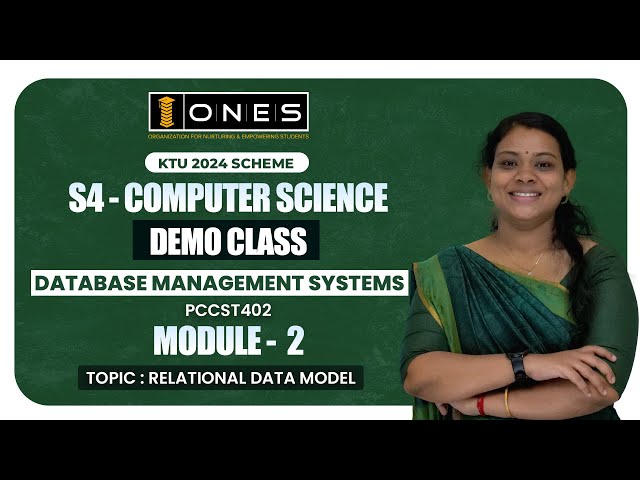 S4 KTU 2024 SCHEME | MODULE 2 | DATABASE MANAGEMENT SYSTEMS | RELATIONAL DATA MODEL | DEMO CLASS