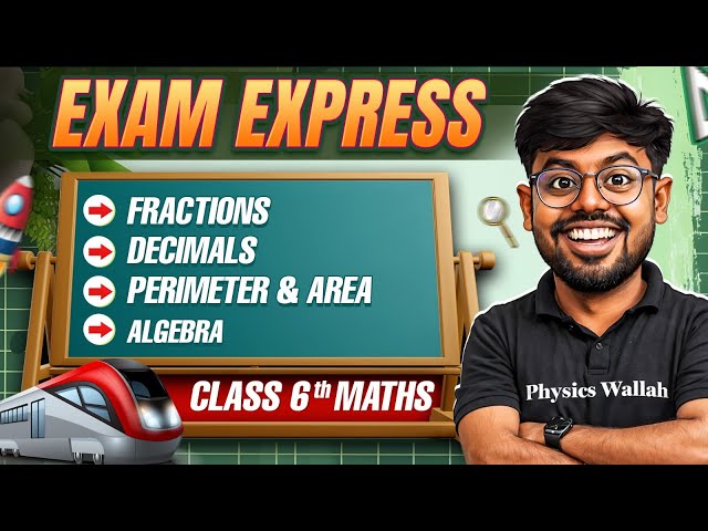 Maths Class 6 || Fractions, Decimals, Perimeter and Area, Algebra || Exam Express Class 6th