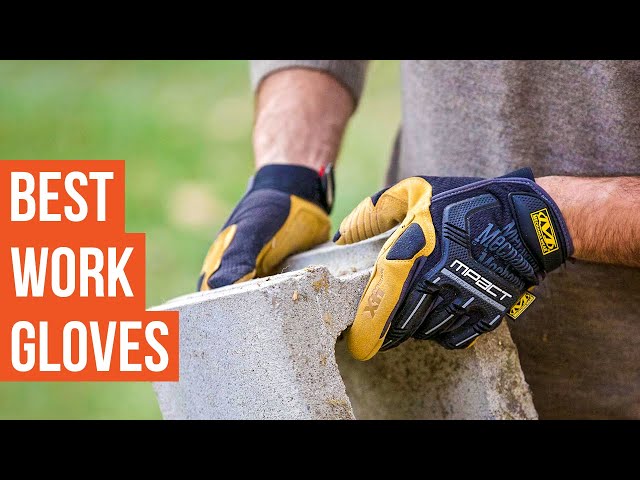 7 Best Heavy Duty Work Gloves | Best Work Gloves