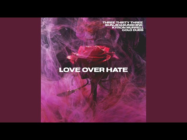 Love Over Hate