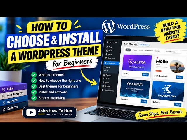 How to Choose and Install a WordPress Theme for Beginners