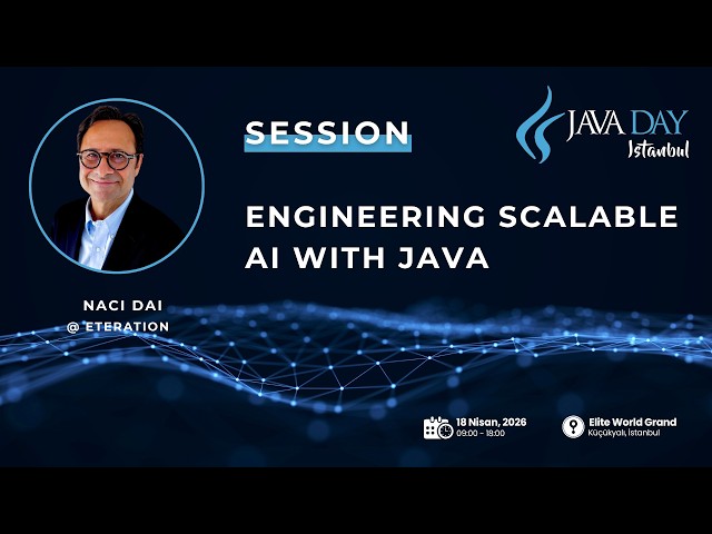 Engineering Scalable AI with Java_Naci Dai