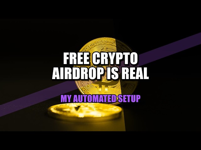 Free Crypto Airdrop is Real My Automated Setup
