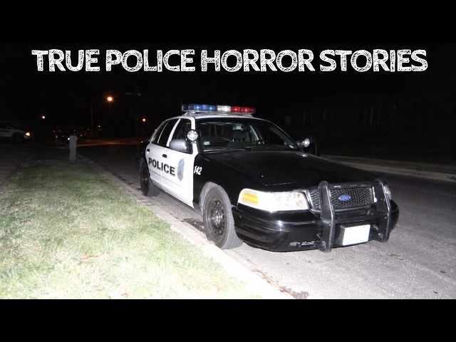 5 Really Creepy Police Horror Stories