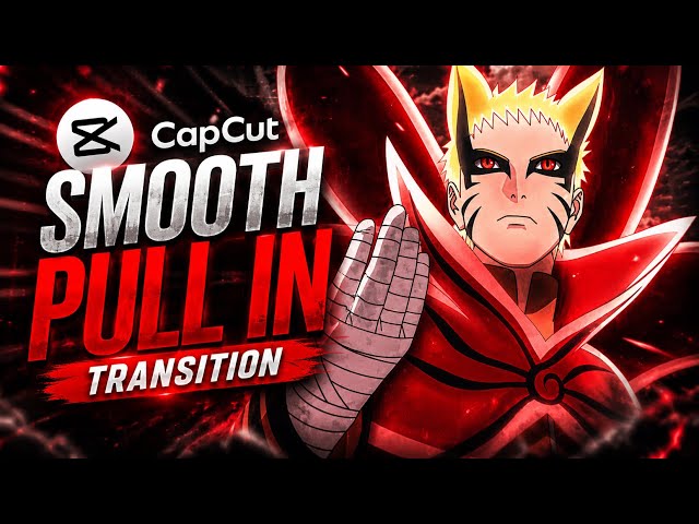 CapCut smooth pull in transition tutorial🔥