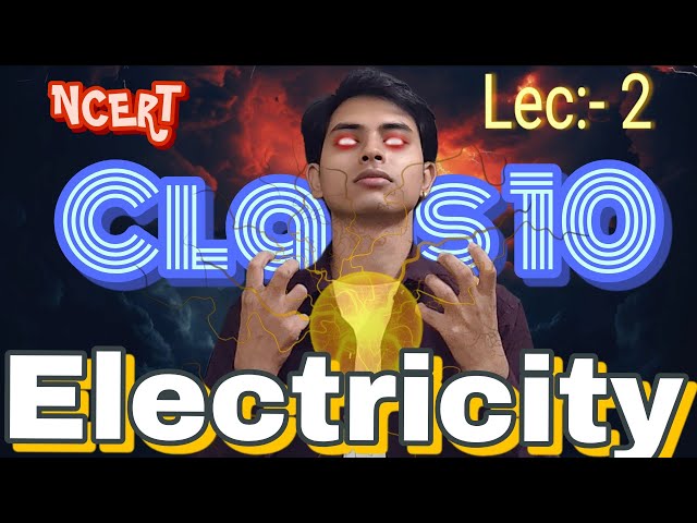 Electricity Class 10|| Lecture 2 ||Complete NCERT||Cbse||hbse||Vidyanagri 