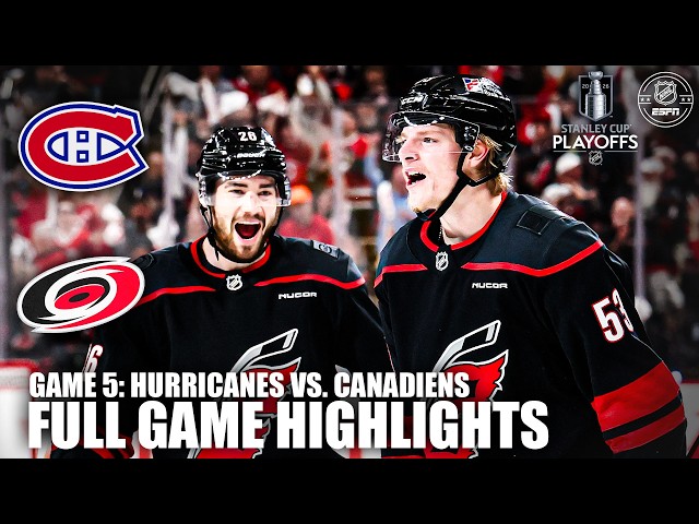 Eastern Conference Final – Game 5: Montreal Canadiens vs. Carolina Hurricanes Highlights | ESPN NHL