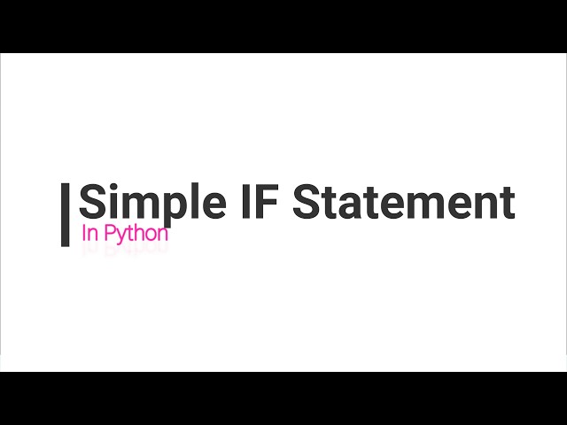 Simple If Statement in Python | Core Python | Basics | Control Statement