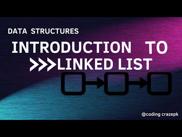 Introduction to linked list | Array vs linked list |Data structures using C++