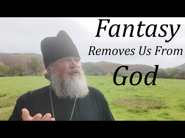 FANTASY RESTRICTS SPIRITUAL GROWTH