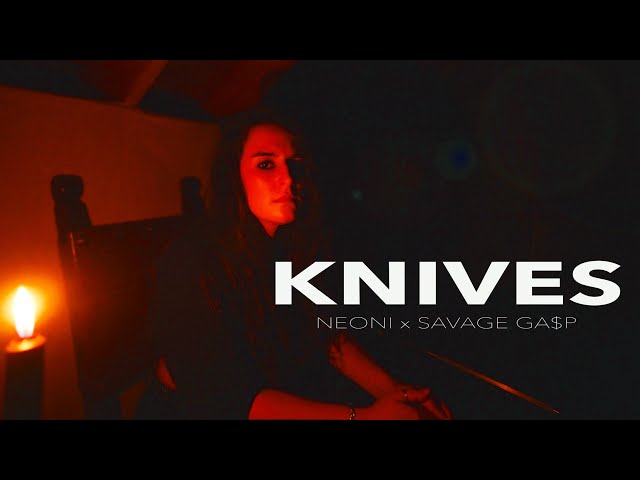 NEONI x SAVAGE GA$P - KNIVES (visualizer)