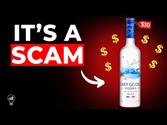 The $2 Billion Vodka Scam: How Grey Goose Fooled the World