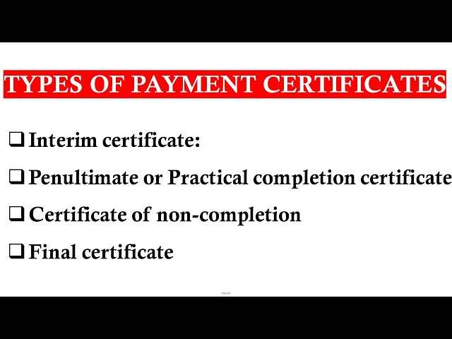 Payment certificates in a construction project/Types/Why and when they are used