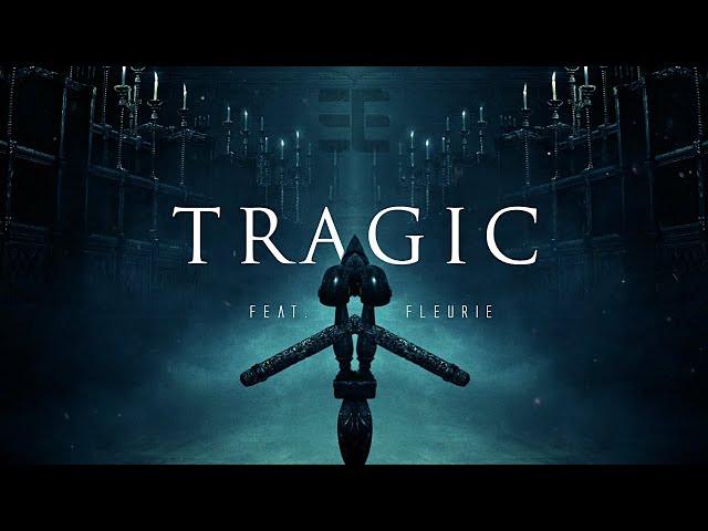 Tragic (feat. Fleurie) - Tommee Profitt