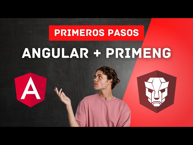 Primeros pasos | PrimeNG 16 | Angular 16