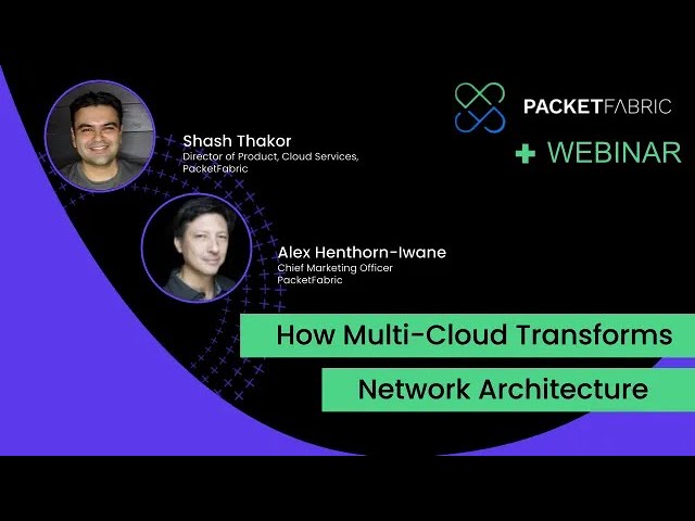 How Multi-Cloud Transforms Network Architecture