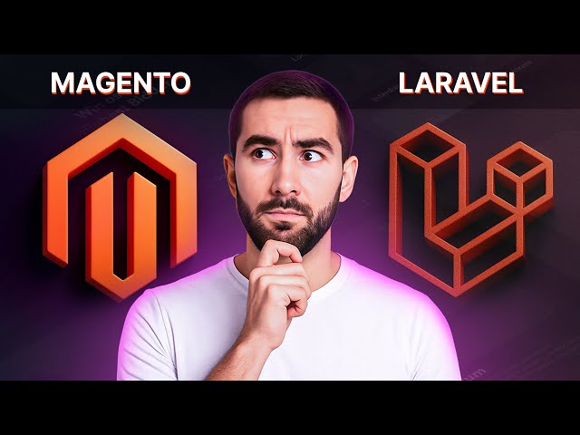 Magento vs Laravel: Which Is BETTER for Your E-Commerce Business?