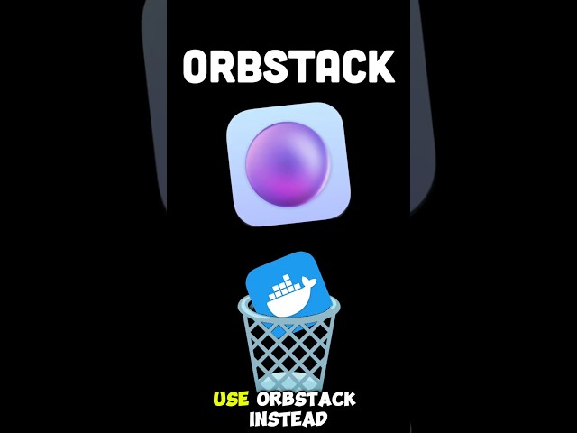 Delete Docker Desktop, Use OrbStack