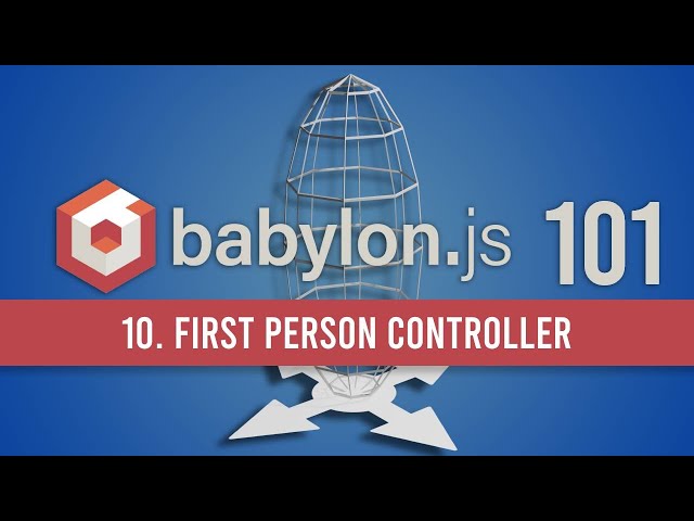 10. First Person Controller in BabylonJS