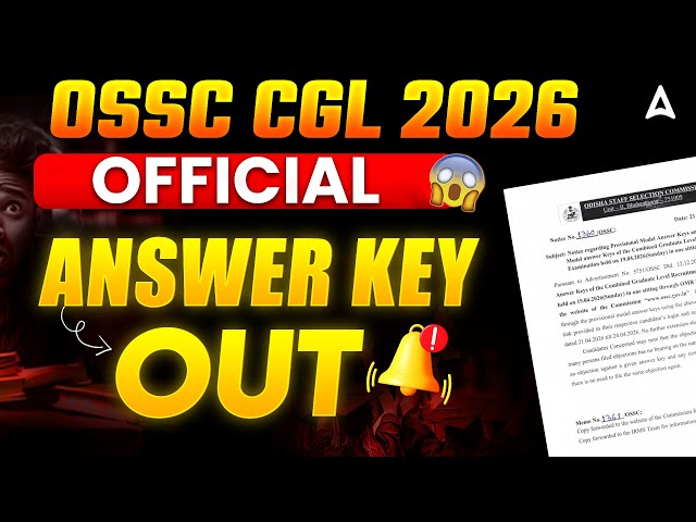 OSSC CGL Answer key 2026 | OSSC CGL Official Answer Key 2026 | Odisha CGL Answer Key 2026