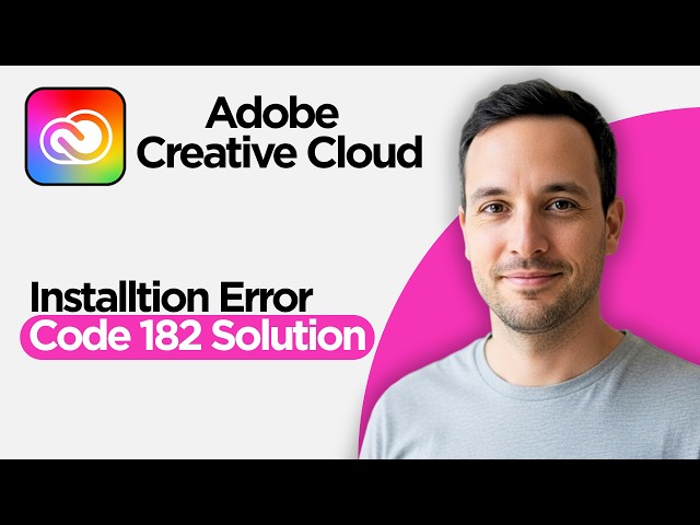 Adobe Installtion Error Code 182 Solution | Adobe Creative Cloud (2026 Full Guide)