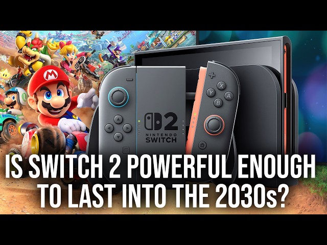 Is Switch 2 Powerful Enough To Last Into The 2030s?