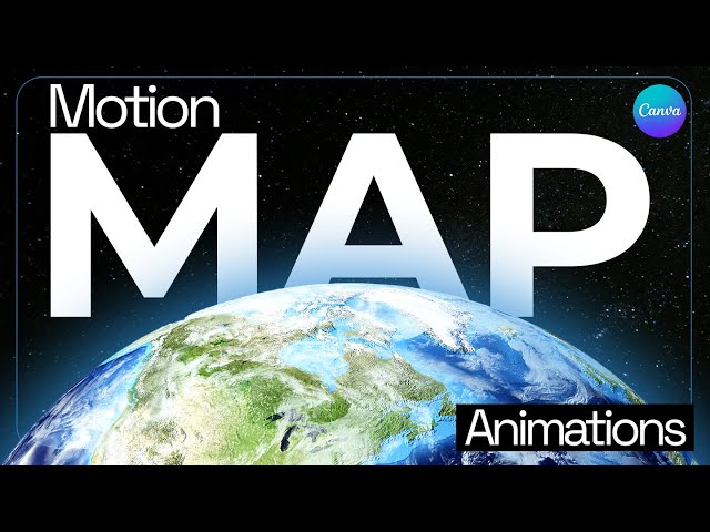 Canva Video Editing: Create Breathtaking Map Animations (3 Tutorials Included!)