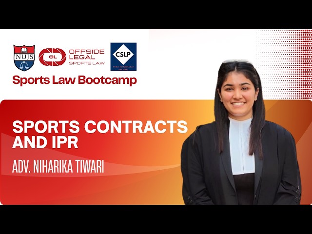 Sports Law Bootcamp | Sports Contracts & IPR ft. Adv. Niharika Tiwari | Offside Legal × WBNUJS