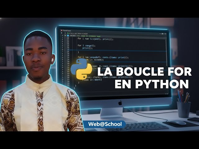 La Boucle FOR en Python Expliquée Simplement avec Exemples