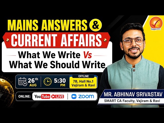 Mains Answers and Current Affairs: What we Write vs. What we Should write