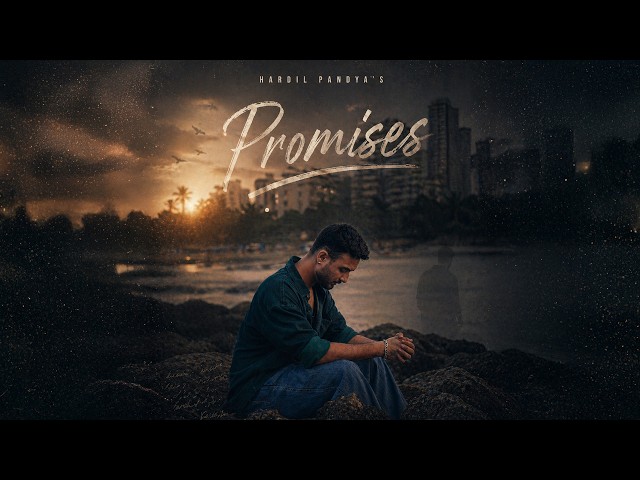 Promises | Hardil Pandya | Official Music Video | 2026