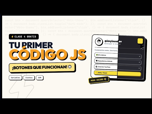 Aprende JavaScript Real: DOM, Eventos y Modo Oscuro en tu Bio Card (CLASE 4)