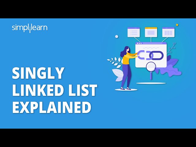 Singly Linked List Explained | Linked List Implelemtation In C | C For Beginners | Simplilearn